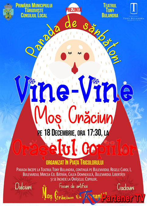 Important! Moș Crăciun sosește la Târgoviște, luni, 18 decembrie, ora – 17.30