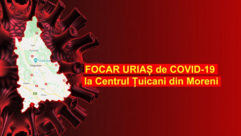 FOCARUL COVID-19 de la Țuicani, crește de la o zi la alta, alte 13 noi cazuri