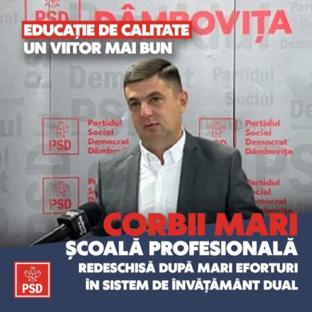 La Corbii Mari s-a reușit reînființarea  Școlii  Profesionale în sistem de învățământ dual