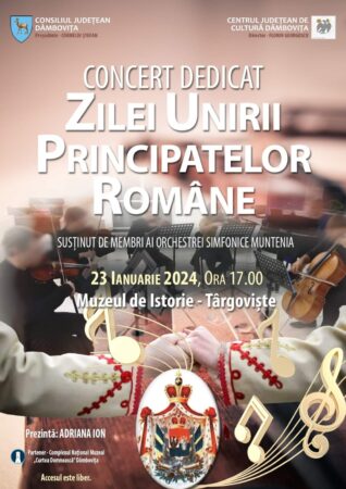 Un concert de muzică clasică, va fi susținut de Orchestra Simfonica „Muntenia”, la  24 ianuarie 2024 se împlinesc 165 de ani de la Unirea Principatelor Române.