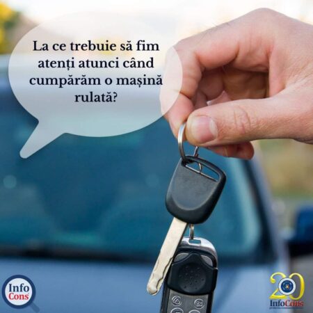 InfoCons vine cu recomandări privind achiziționarea unei mașini second-hand care poate fi o decizie înțeleaptă din punct