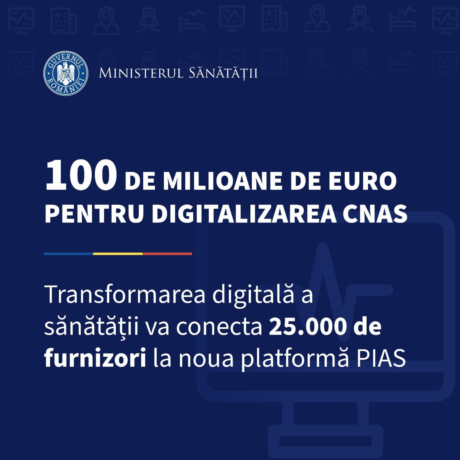 Ministerul Sănătății a aprobat finanțarea pentru digitalizarea CNAS – PIAS,25.000 de furnizori de servicii medicale vor fi conectați la noua platformă PIAS