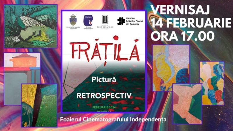 Expoziţia „Retrospectiv” a pictorului Marius Frățilă, în perioada 14 februarie – 31 martie 2024 la Cinema Independența Expoziţia „Retrospectiv” a pictorului Marius Frățilă, în perioada 14 februarie – 31 martie 2024 la Cinema Independența, într-un cadru artistic deosebit