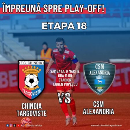S-au pus în vânzare biletele pentru  meciul Chindia Târgoviște - CSM Alexandria, 9 martie 2024, ora 11:00, Stadion Eugen Popescu, Târgoviște.