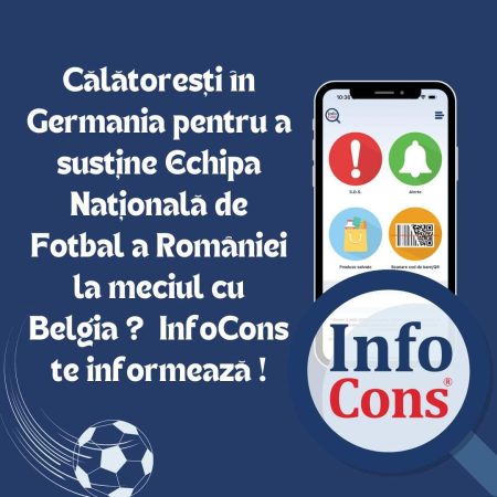 InfoCons: Ghid util pentru participanții la meciul România – Belgia din cadrul Campionatului European de Fotbal UEFA 2024 InfoCons: Ghid util pentru participanții la meciul România - Belgia din cadrul Campionatului European de Fotbal UEFA 2024