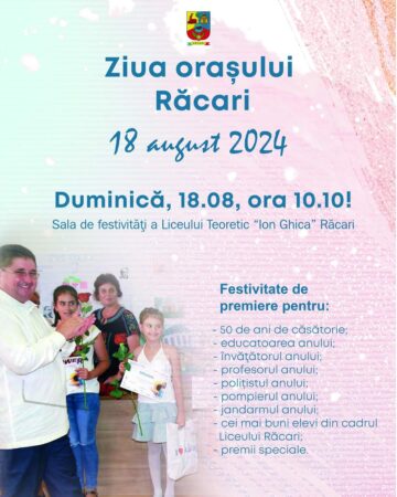Orașul Răcari se pregătește de sărbătoare cu ocazia Zilei orașului ce va avea loc pe 18 august 2024.