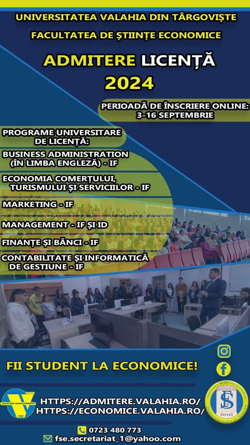 Fii student la Facultatea de Științe Economice, Universitatea „Valahia” din Târgoviște.