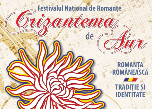„Crizantema de Aur”, ediţia a 57-a, 2024:  „ROMANȚA ROMÂNEASCĂ – TRADIȚIE ȘI IDENTITATE” „Crizantema de Aur”, ediţia a 57-a, 2024:  „ROMANȚA ROMÂNEASCĂ – TRADIȚIE ȘI IDENTITATE”, va avea loc în perioada 17-19 octombrie 2024