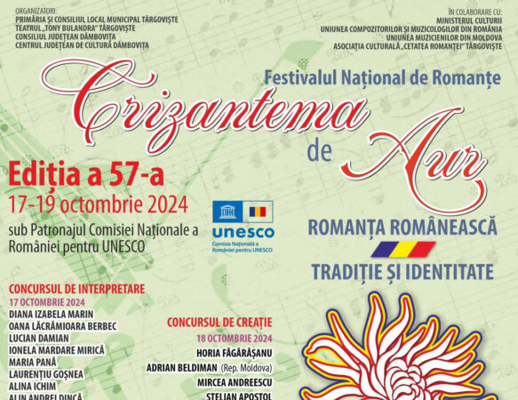 La Târgoviște începe joi, 17 octombrie 2034, Festivalul Naţional de Interpretare şi Creaţie a Romanţei „Crizantema de Aur”