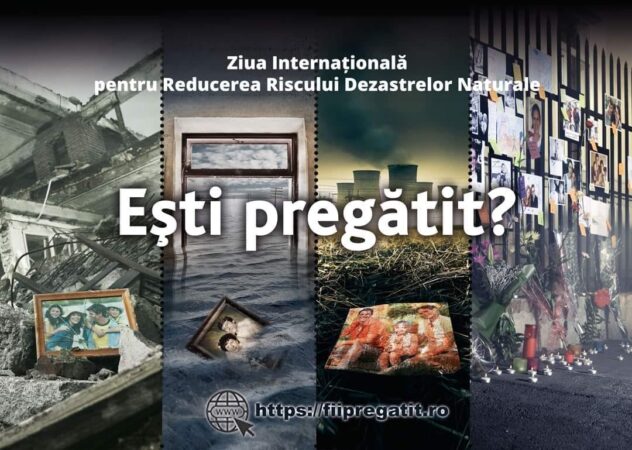 Astăzi, 13 octombrie, este  Ziua Internațională pentru Reducerea Riscului Dezastrelor. Această zi ne reamintește importanța pregătirii