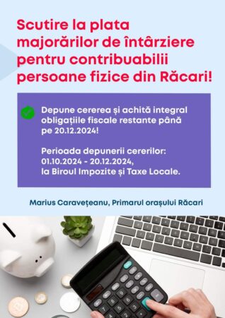 Primăria Răcari oferă scutire de majorări pentru contribuabilii responsabili