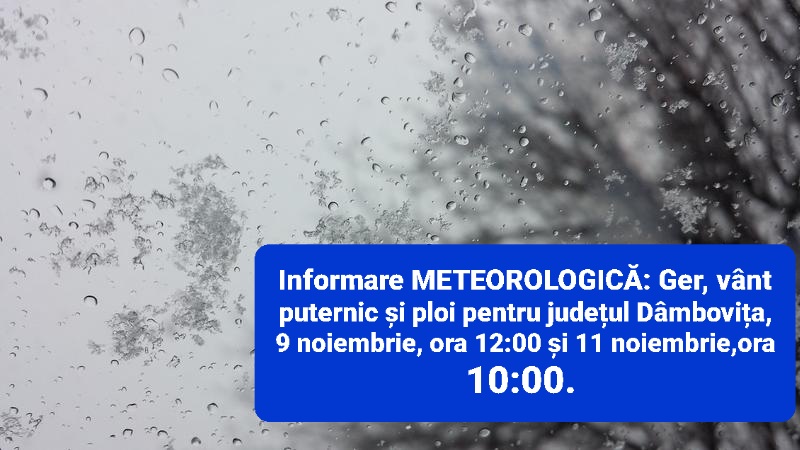 Atenționare METEO: Ger, vânt puternic și ploi în județul Dâmbovița de astăzi, ora 12:00 și până pe 11 noiembrie Atenționare METEO, meteorologii ANM au emis o informare de ger, vânt puternic și ploi pentru județul Dâmbovița, valabilă între 9 noiembrie