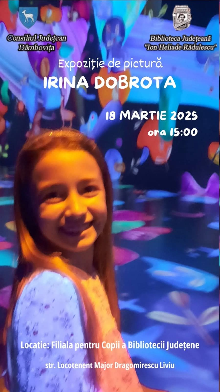 Pe 18 martie 2024, la ora 15:00, Biblioteca Județeană „I. H. Rădulescu” – Filiala pentru copii vă invită la un eveniment deosebit: vernisajul expoziției de pictură semnate de Irina Dobrota.