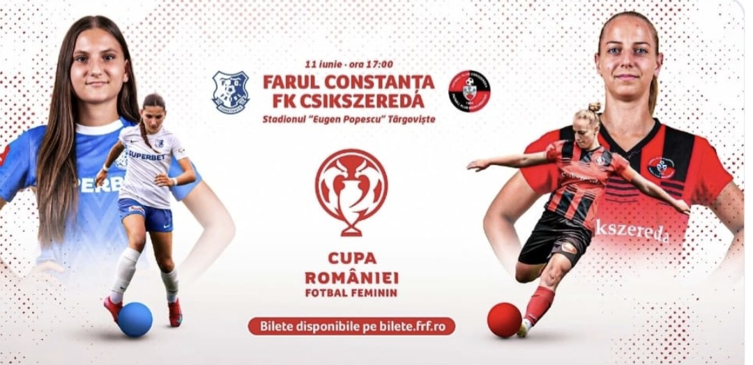 Finala Cupei României la Fotbal Feminin se joacă la Târgoviște pe 11 iunie!