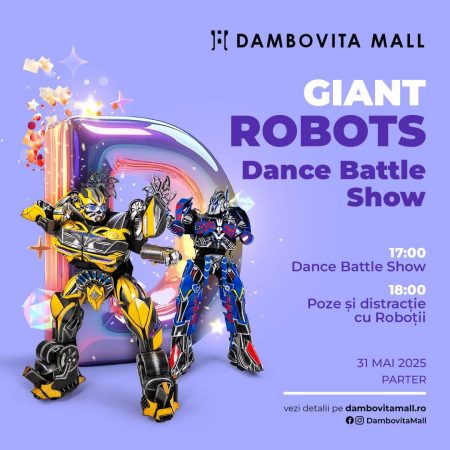 Roboții uriași dau startul distracției la Dâmbovița Mall pe 31 mai!