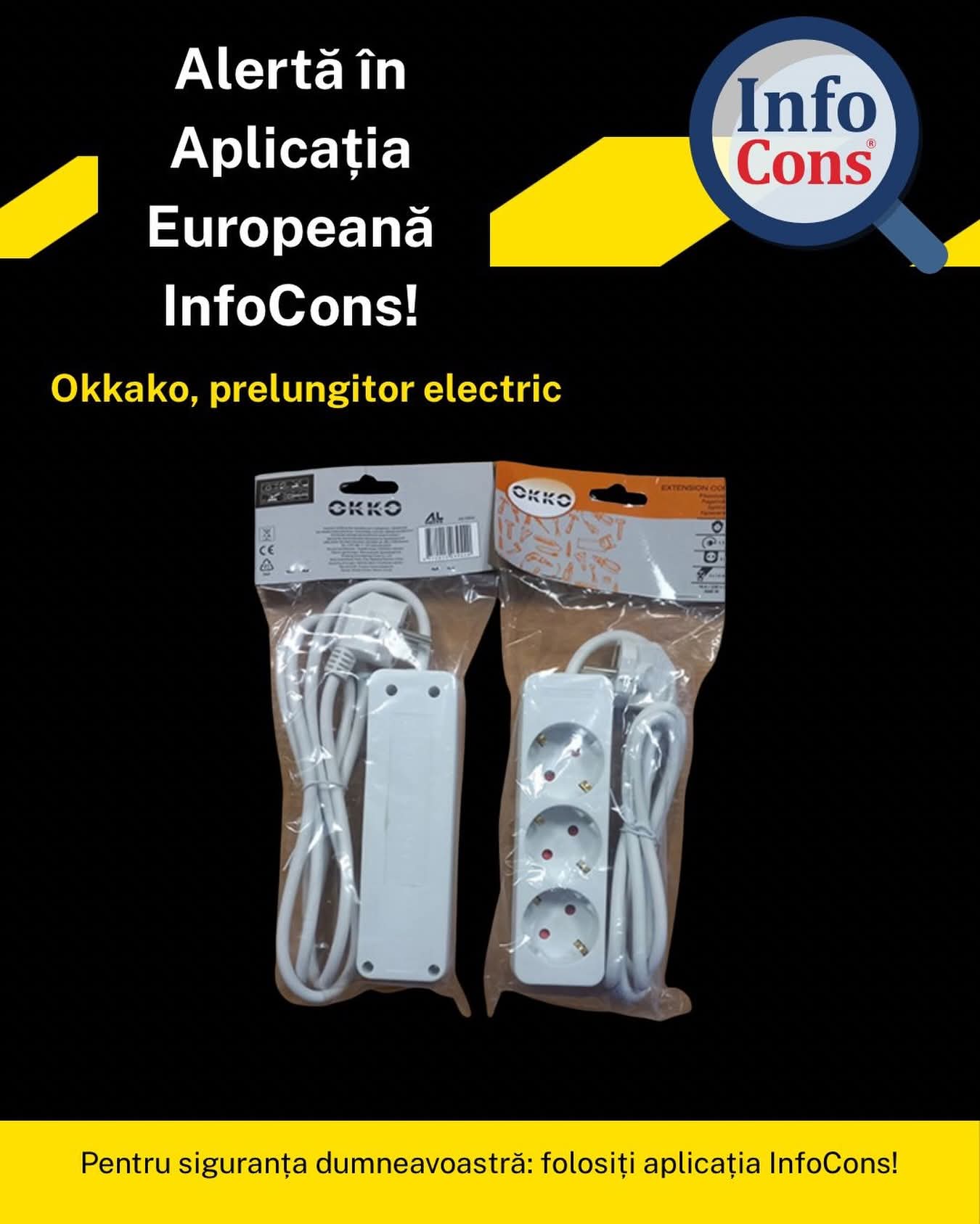 ALERTĂ InfoCons DE SIGURANȚĂ: RISC DE ELECTROCUTARE la o extensie electrică OKKO