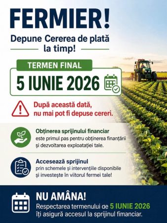 5 iunie 2026 – termen-limită pentru depunerea cererilor APIA
