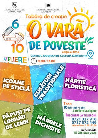Tabăra de creație „O vară de poveste” revine la Târgoviște cu ateliere tradiționale pentru copii