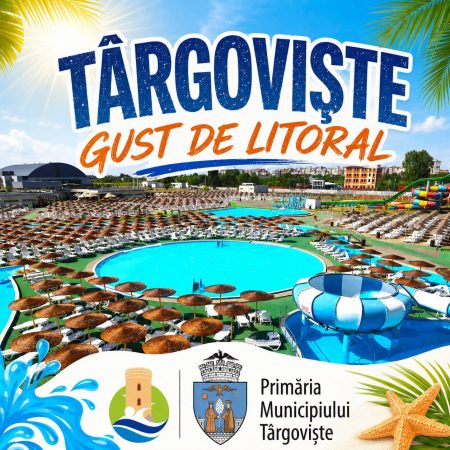  Târgoviște aduce marea la tine acasă! 